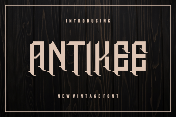 Antikee Font for Creative Publishing