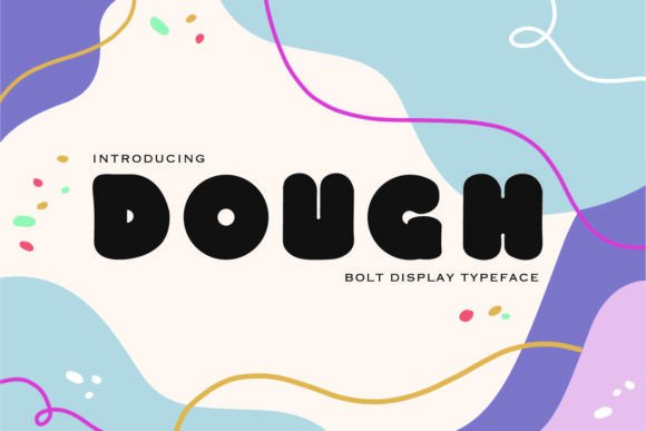 Dough Font for Creative Design