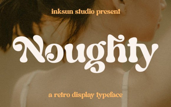 Noughty: A Stylish Display Font for Elegant Branding