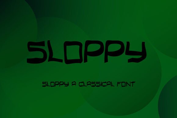 Sloppy: A Unique Display Font